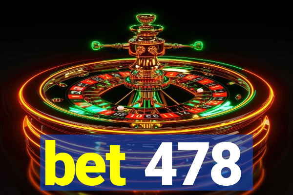 bet 478